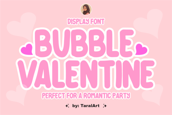 Bubble Valentine: A Sweet Typeface for Joyful Designs