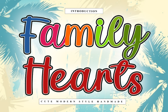 Discover Family Hearts: A Font with Handcrafted Charm
